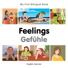 My First Bilingual Book –  Feelings (English-German)