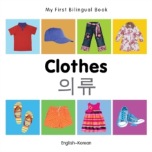 Image for My First Bilingual Book-Clothes (English-Korean)