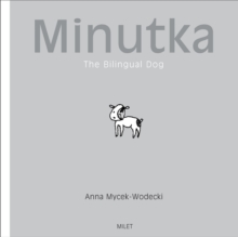 Image for Minutka: The Bilingual Dog (Polish-English)