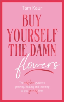 Image for Buy Yourself the Damn Flowers
