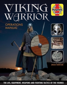 Image for Viking warrior operations manual  : the life, equipment, weapons and fighting tactics of the Vikings