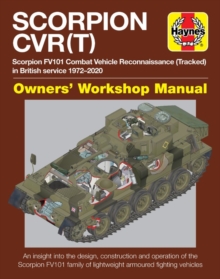 Scorpion CVR(T): Scorpion FV101 Combat Vehicle Reconnaissance (Tracked) in British service 1972-2020