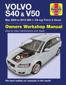 Volvo S40 & V50 Petrol & Diesel (Mar ’04-’13) Haynes Repair Manual