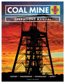Image for Coal Mine : History * Engineering * Technology * Safety