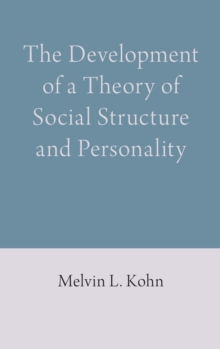 Development of a Theory of Social Structure and Personality