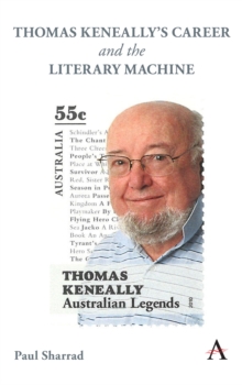 Thomas Keneally’s Career and the Literary Machine