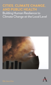 Image for Cities, Climate Change, and Public Health