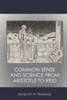 Common Sense and Science from Aristotle to Reid