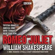 Image for Romeo and Juliet  : a BBC Radio 3 full-cast dramatization