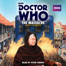 Doctor Who: The Massacre: A 1st Doctor Novelisation