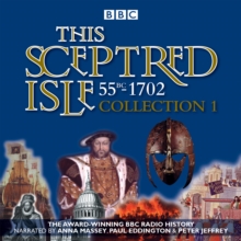 Image for This Sceptred Isle: Collection 1: 55BC - 1702