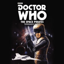 Doctor Who: The Space Pirates: 2nd Doctor Novelisation