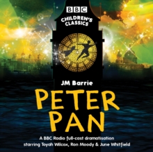 Image for Peter Pan  : BBC Radio full-cast dramatisation