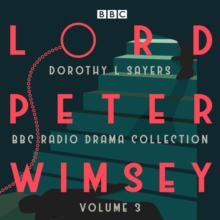 Image for Lord Peter Wimsey: BBC Radio Drama Collection Volume 3