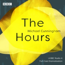 Image for The hours  : a BBC Radio 4 full-cast dramatisation