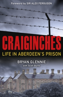 Image for Craiginches: life in Aberdeen's prison