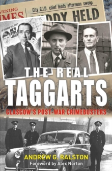 Image for The real Taggarts  : Glasgow's post-war crimebusters