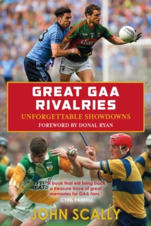 Image for Great Gaa Rivalries : Unforgettable Showdowns