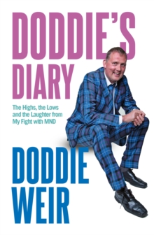 Image for Doddie's Diary : The Highs, the Lows and the Laughter from My Fight with MND