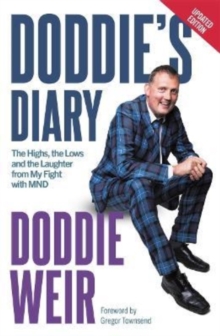 Image for Doddie's diary  : the highs, the lows and the laughter from my fight with MND