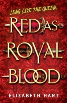 Red as Royal Blood - Hart, Elizabeth