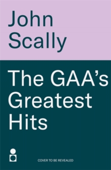 Image for The GAA’s Greatest Hits