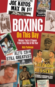 Image for Boxing on this day  : history, facts & figures from every day of the year