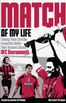 AFC Bournemouth Match of My Life