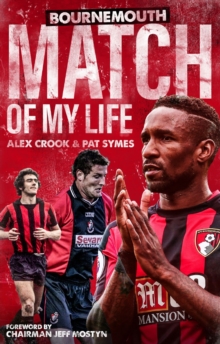 Bournemouth Match of My Life