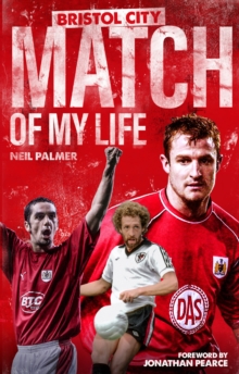 Image for Bristol City match of my life  : Robins legends relive their greatest games