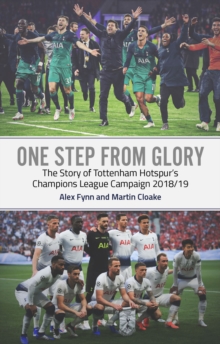 One Step from Glory: Tottenham’s 2018/19 Champions League