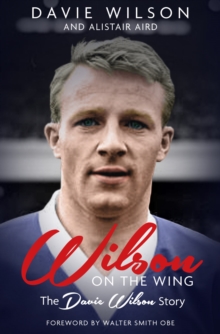 Wilson on the Wing: The Davie Wilson Story