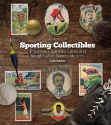 An A to Z of Sporting Collectibles: Priceless Cigarettes Cards and Sought-After Sports Stickers