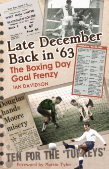 Late December Back in ’63: The Boxing Day Football Went Goal Crazy