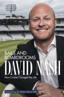 Image for Bails and Boardrooms : How Cricket Changed My Life