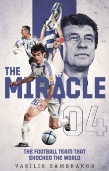Image for The Miracle : The Football Team That Shocked the World