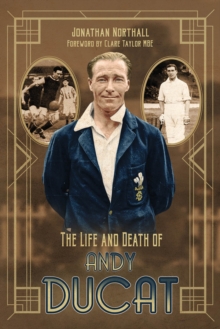 Life and Death of Andy Ducat