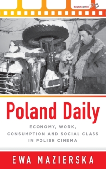 Image for Poland daily  : economy, work, consumption and social class in Polish cinema