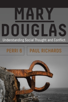 Image for Mary Douglas  : understanding social thought and conflict