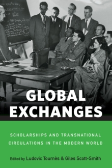 Image for Exchange programs, scholarships and transnational circulations in the contemporary world (19th-21st centuries)