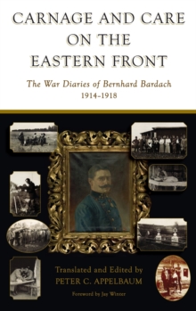 Carnage and Care on the Eastern Front