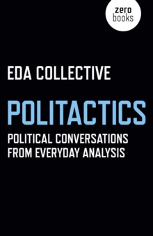 Image for Politactics: political conversations from everyday analysis