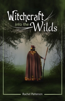 Witchcraft…into the wilds