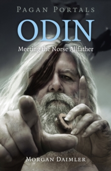 Pagan Portals – Odin: Meeting the Norse Allfather