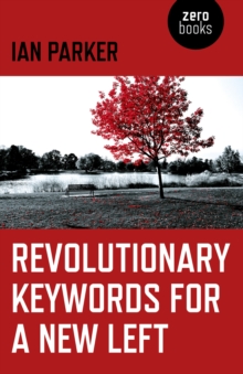 Image for Revolutionary keywords for a new left