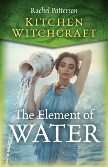 Kitchen Witchcraft: The Element of Water