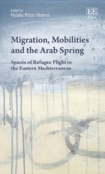 Image for Migration, Mobilities and the Arab Spring