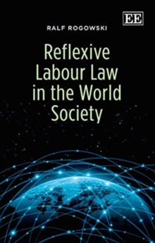 Image for Reflexive labour law in the world society
