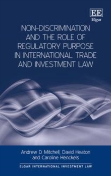 Image for Non-discrimination and the role of regulatory purpose in international trade and investment law