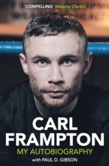 Image for Carl Frampton  : my autobiography